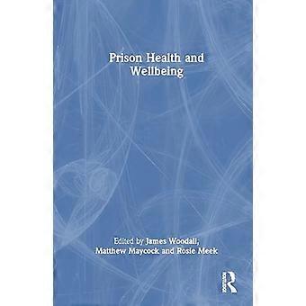Prison Health and Wellbeing