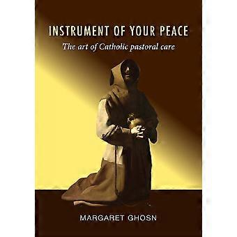 Instrument Of Your Peace The Art Of Catholic Pastoral Care - Margaret Ghosn - Paperback - en Book