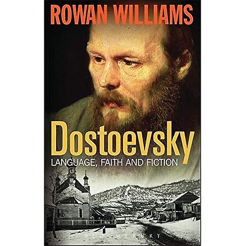 Dostoevsky: Language, Faith and Fiction