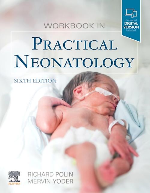 Workbook In Practical Neonatology - Mervin C. Yoder - Neonatal medicine - Elsevier - Health Sciences Division - Paperback