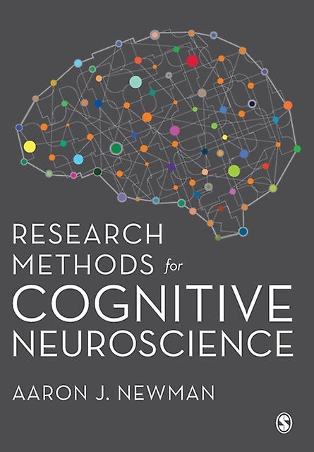 Research Methods For Cognitive Neuroscience - Aaron Newman - Research methods: general - Sage Publications Ltd - Paperback
