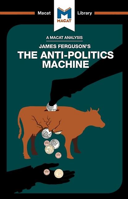 An Analysis Of James Fergusons The Antipolitics Machine by Julie Jenkins Paperback Book