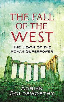 The Fall Of The West