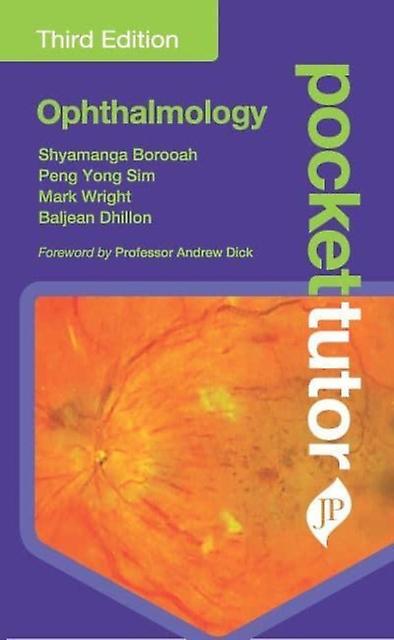 Pocket Tutor Ophthalmology - Shyamanga Borooah - Medicine: general issues - Jaypee Brothers Medical Publishers Pvt Ltd - Paperback