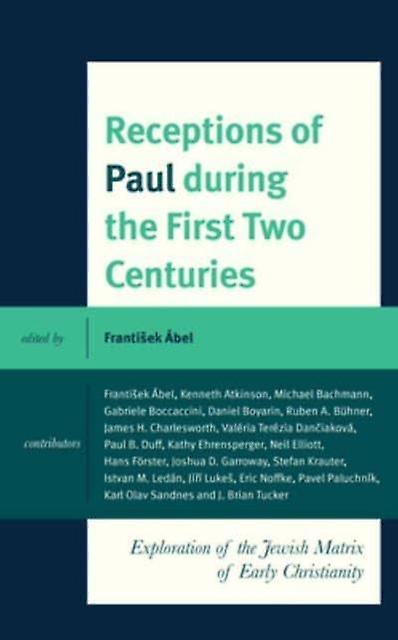 Receptions Of Paul During The First Two Centuries Paperback Book