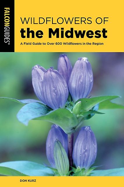 Wildflowers Of The Midwest by Don Kurz Paperback