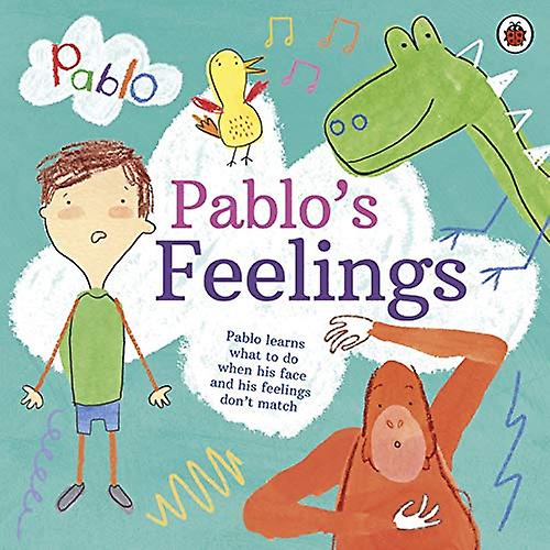 Pablo: Pablo's Feelings (Pablo)