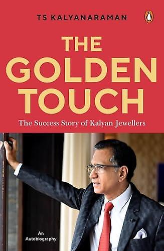 The Golden Touch by T.S. Kalyanaraman Hardback Book