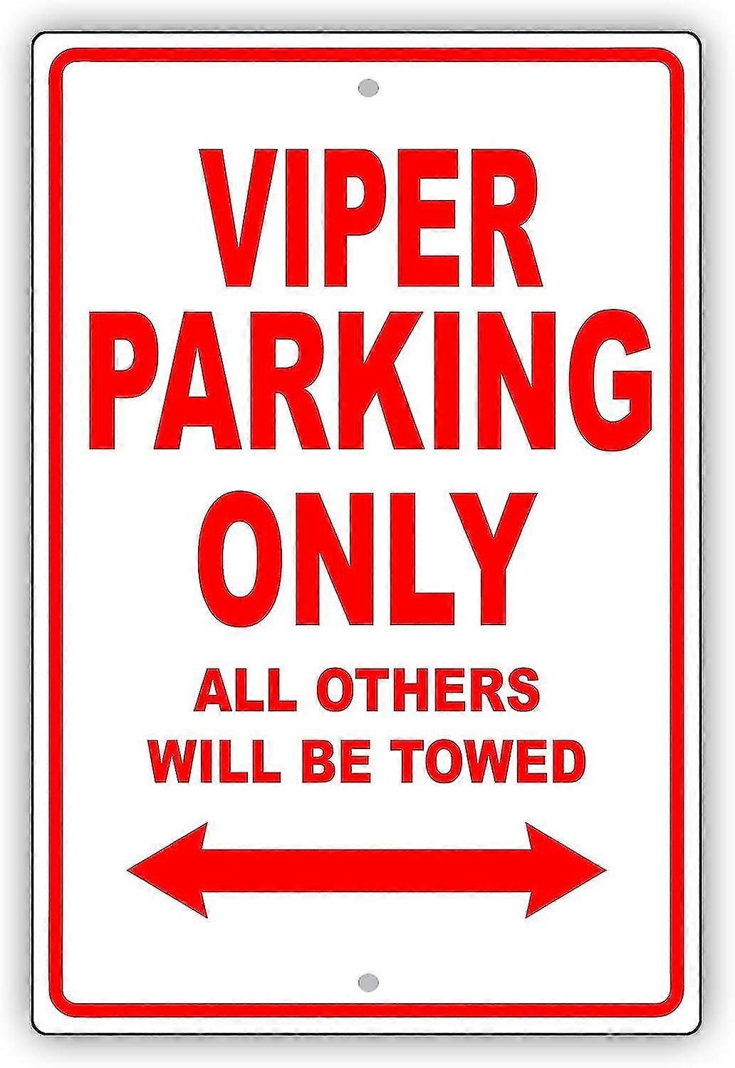 Viper Parking Only All Other Will Be Rebocado Ridiculo Funny Novidade Garagem Sinal de alumínio 8x12 polegadas 