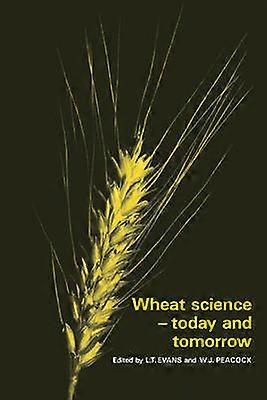 Wheat Science - Today and Tomorrow