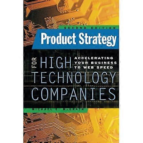 Product Strategy for High Technology Companies