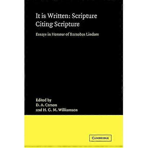It Is Written: Scripture Citing Scripture: Essays in Honour of Barnabas Lindars, SSF