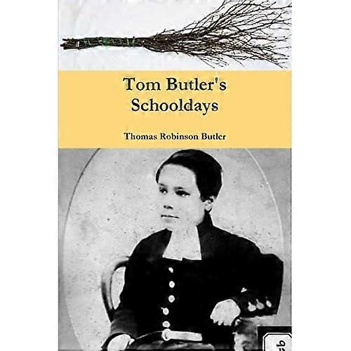 Tom Butler's Schooldays
