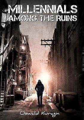 Millennials in den Ruinen