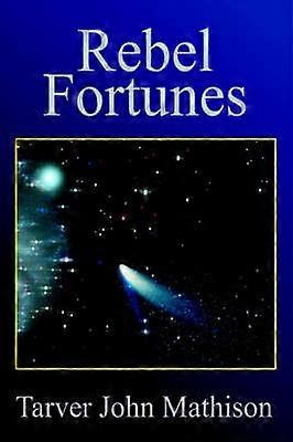 Rebel Fortunes