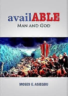 AvailABLE Man and God