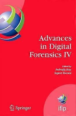 Advances in Digital Forensics IV