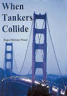 When Tankers Collide