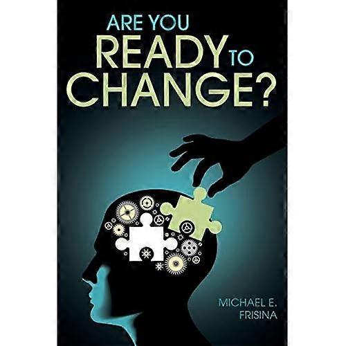 Are You Ready to Change?
