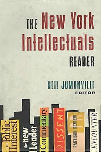 The New York Intellectuals Reader