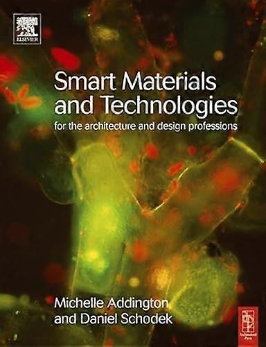 Smart Materials and Technologies in Architecture