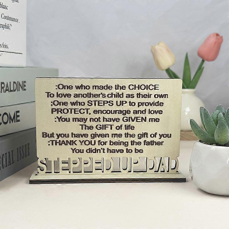 Stepped Up Dad Definition Wooden Standing Sign Plaque Father's Day Gift Ornament Birthday Gift Thank You Gifts Meaningful Gifts