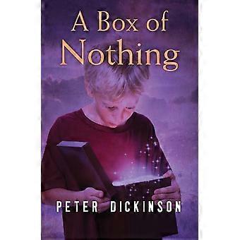 A Box Of Nothing - Peter Dickinson