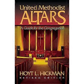 United Methodist Altars - Hoyt L. Hickman - Paperback - en Book