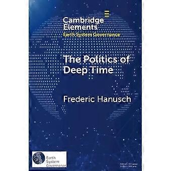 A Política do Tempo Profundo - Frederic Hanusch