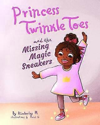 Princess Twinkle Toes and the Missing Magic Sneakers