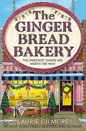 The Gingerbread Bakery (Dream Harbor Book 5)
