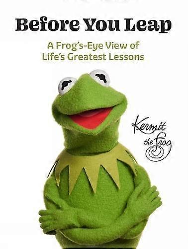 Before You Leap by Kermit the Frog Hardback Book