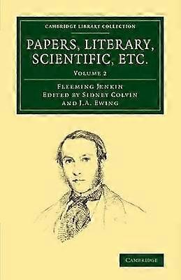Papers Literary Scientific Etc.
