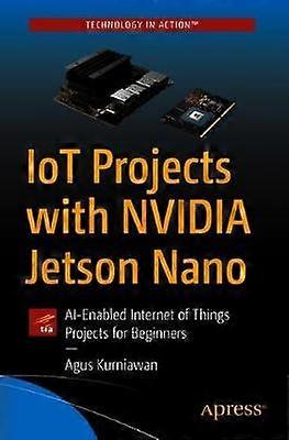 IoT Projects with NVIDIA Jetson Nano