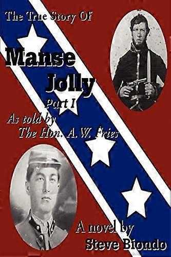 La véritable histoire de Manse Jolly