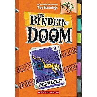 Speedah-Cheetah: A Branches Book (Binder of Doom)