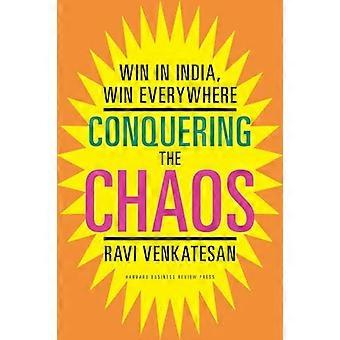 Conquistar el caos: ganar en la India, ganar por todas partes