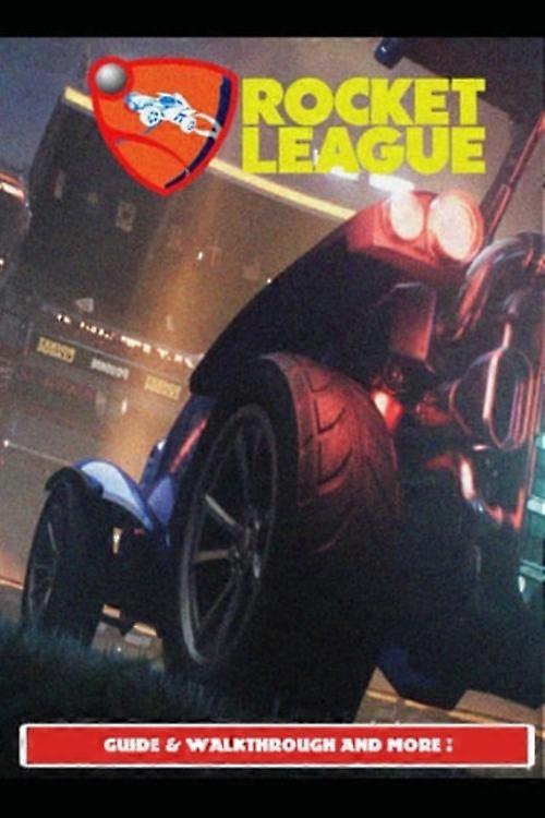 Rocket League-gids, walkthrough en meer!