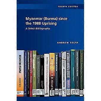 Myanmar (Burma) siden opstanden i 1988: En udvalgt bibliografi, 4. udgave