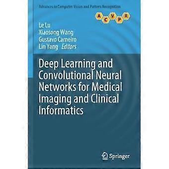 Deep Learning And Convolutional Neural Networks For Medical Imaging And Clinical - Springer Nature B.V - Paperback - en Book