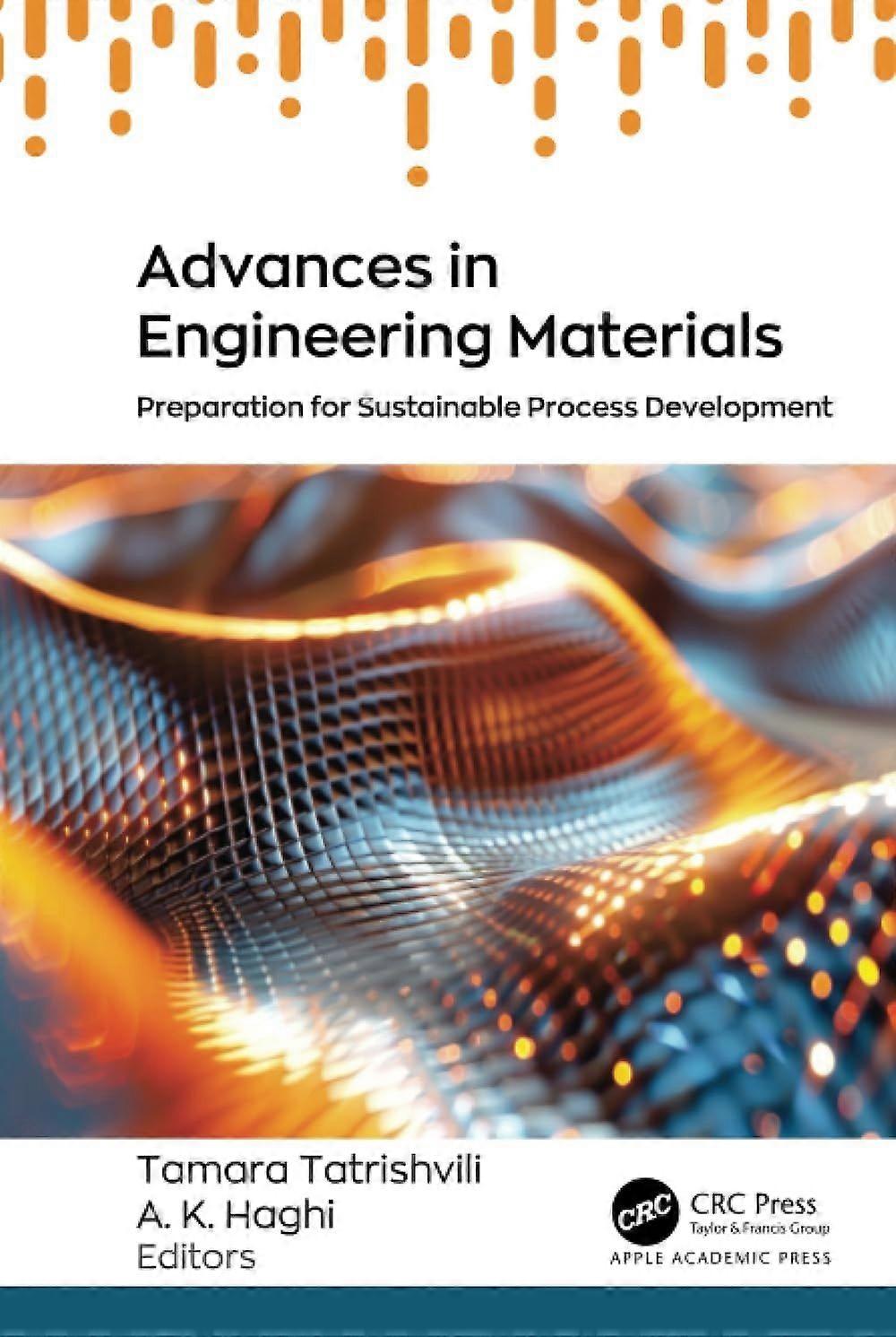 Advances in engineering materials preparation for sustainable process development