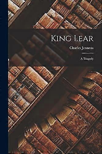 King lear a tragedy