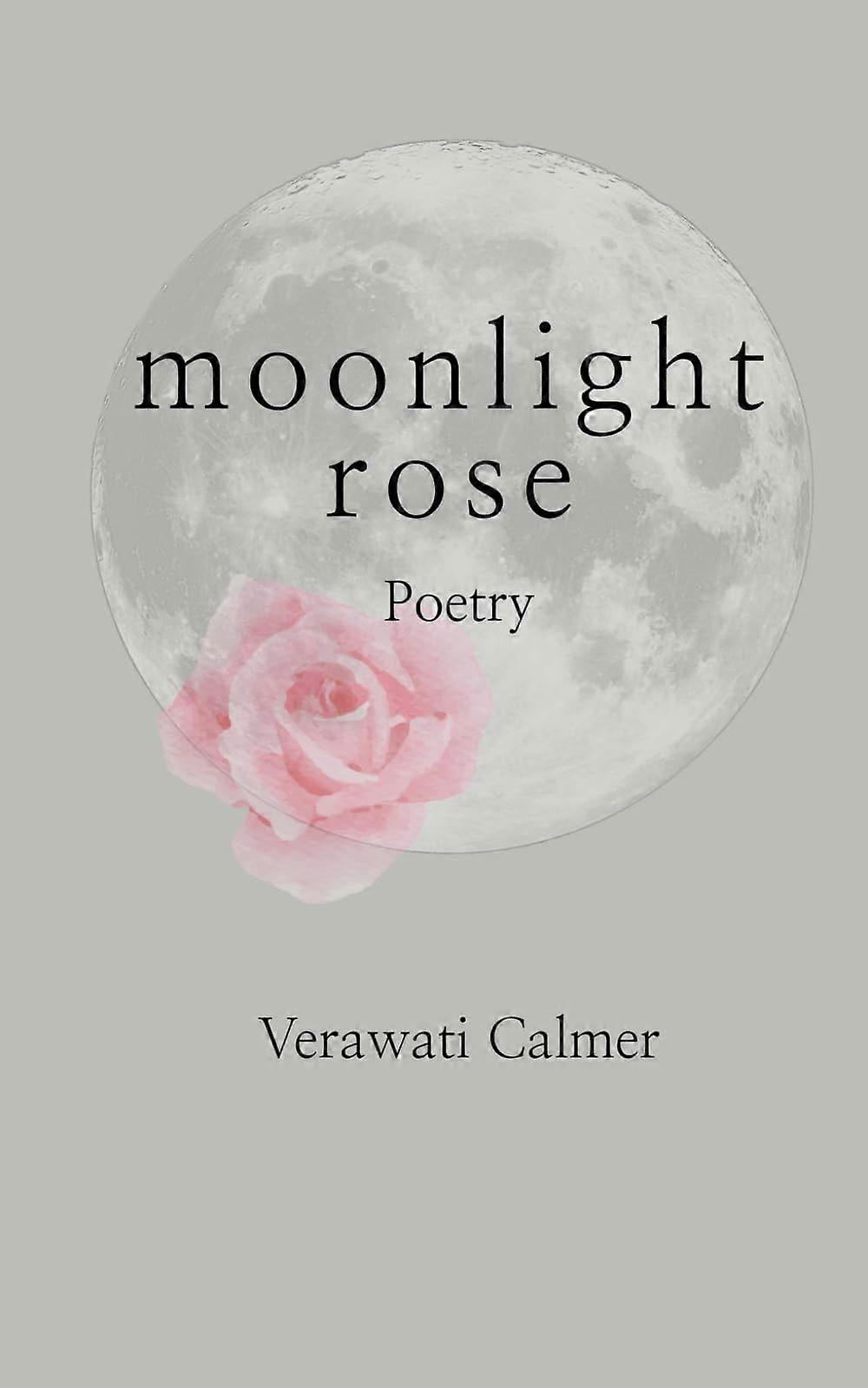 Moonlight rose - poetry