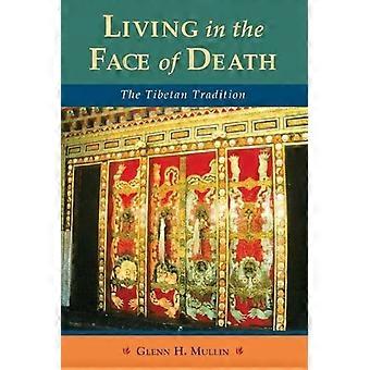 Living In The Face Of Death The Tibetan Tradition - Glenn H. Mullin - Paperback - en Book
