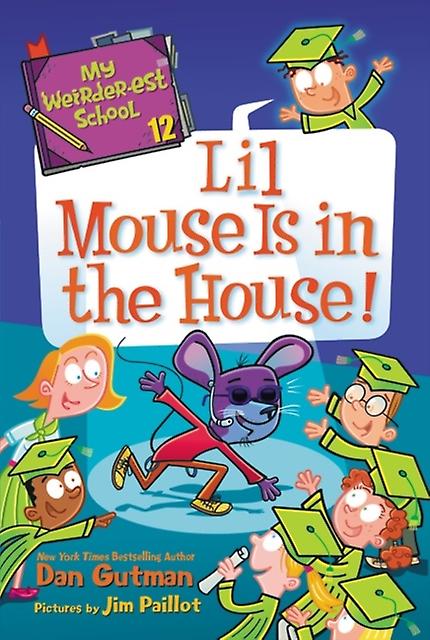 My Weirderest School 12 Lil Mouse Is In The House