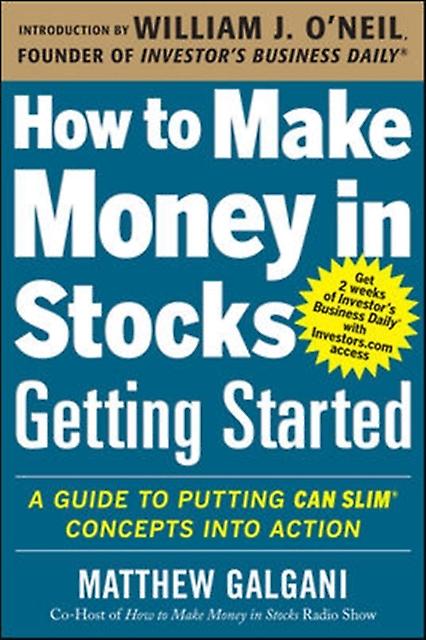 How To Make Money In Stocks Getting Started A Guide To Putting Can Slim Concepts by Matthew Galgani Paperback Book