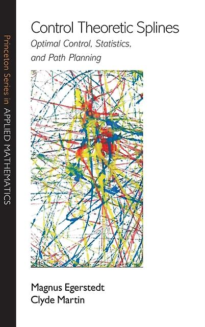 Control Theoretic Splines by Clyde Martin Paperback Book