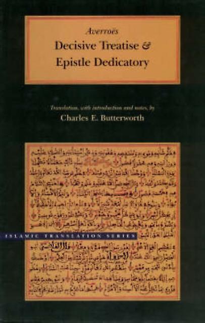 Decisive Treatise And Epistle Dedicatory by Averroes Paperback Book