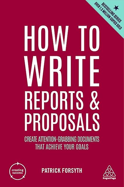 How To Write Reports And Proposals by Patrick Forsyth Paperback Book