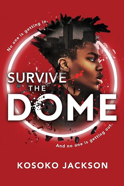 Survive The Dome - Kosoko Jackson